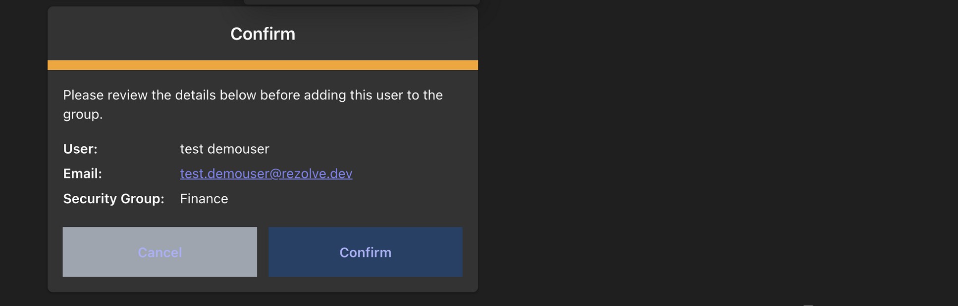 Confirmation card with User, Email, and Security Group fields filled in, and Cancel / Confirm buttons
